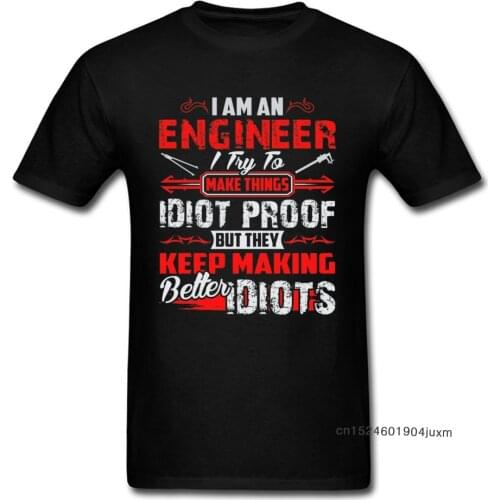 Funny Saying T-shirt For Men Letter Tshirt Black Red White T Shirts Engineer Try To Make Things Idiot Humor Design Tops & Tees L