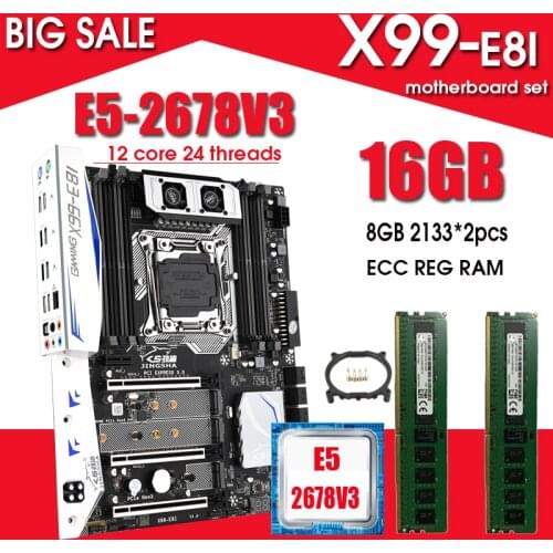 JINGSHA X99 E8I LGA 2011-3 Motherboard Set With E5 2678V3 CPU And 2pcs x 8GB = 16GB DDR4 ECC REG RAM Support Turbo Boost