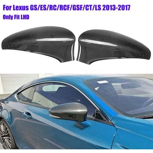 For Lexus GS ES RC RCF GSF CT LS 2013~2017 Car Rearview Mirror Cover Carbon Fiber Side Rear View Mirror Cover Caps (Only Fit LHD